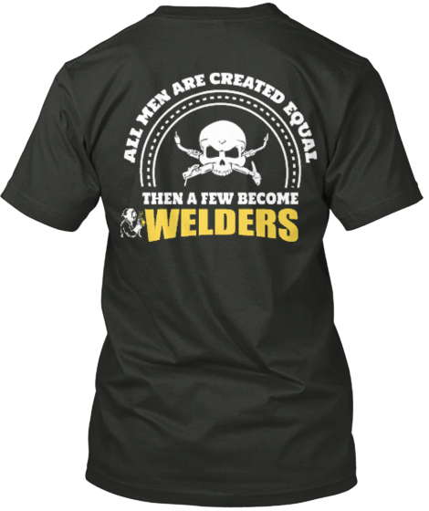 Welder T-Shirts & Hoodies | Teespring