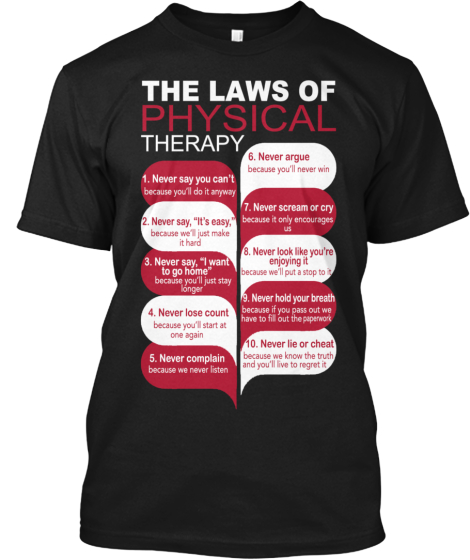 The Laws Of Physical Therapy | Teespring